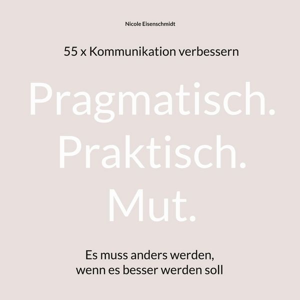 Produktbild: Pragmatisch. Praktisch. Mut.