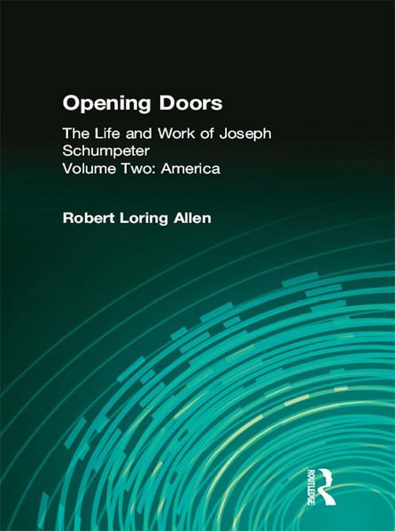 Produktbild: Opening Doors: Life and Work of Joseph Schumpeter