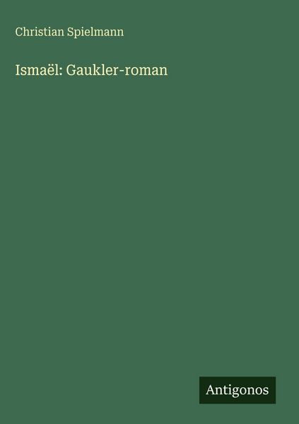 Produktbild: Isma&euml;l: Gaukler-roman