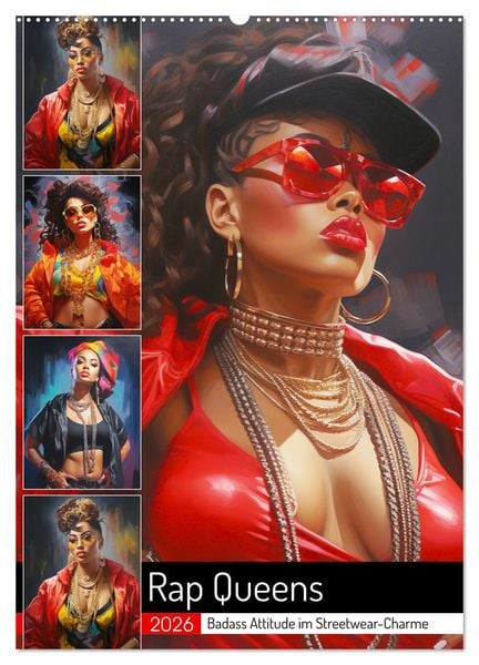 Rap Queens. Badass Attitude im Streetwear-Charme (Wandkalender 2026 DIN A2 hoch), CALVENDO Monatskalender