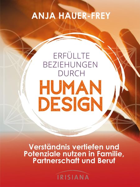 Produktbild: Erf&uuml;llte Beziehungen durch Human Design