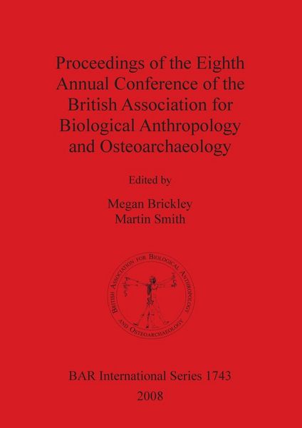 Produktbild: Proceedings of the Eighth Annual Conference of the British Association for Biological Anthropology and Osteoarchaeology