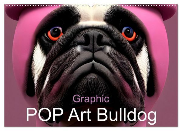 Produktbild: Graphic PoP Art Bulldogge (Wandkalender 2026 DIN A2 quer), CALVENDO Monatskalender
