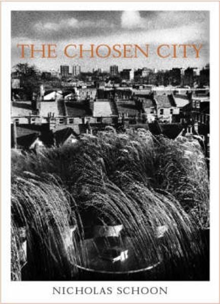 Taylor and Francis Schoon, N: The Chosen City