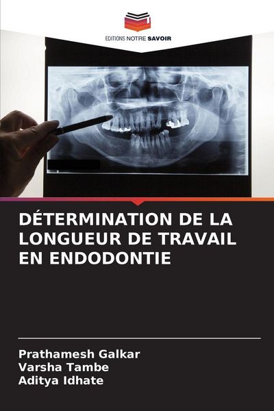 Produktbild: D&eacute;termination De La Longueur De Travail En Endodontie
