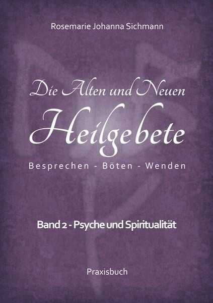 Produktbild: Die Alten und Neuen Heilgebete