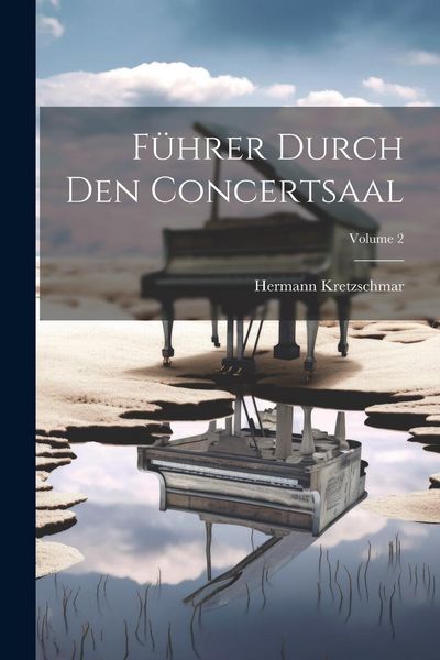 Produktbild: F&uuml;hrer Durch Den Concertsaal; Volume 2