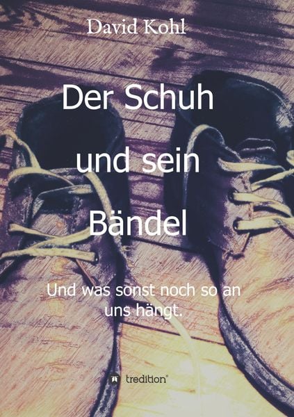 Produktbild: Der Schuh und sein B&auml;ndel