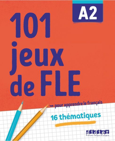 Produktbild: 101 Jeux de FLE - &hellip; pour apprendre le fran&ccedil;ais - A2