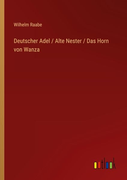 Produktbild: Deutscher Adel / Alte Nester / Das Horn von Wanza