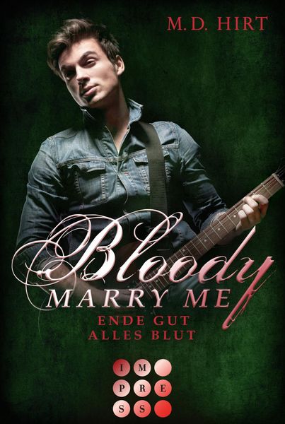 Bloody Marry Me 6: Ende gut, alles Blut, Taschenbuch von Hirt, Carlsen, 978-3-551-30274-8