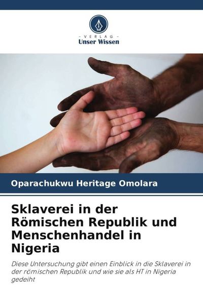 Produktbild: Sklaverei in der R&ouml;mischen Republik und Menschenhandel in Nigeria