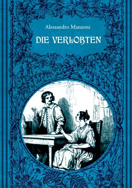 Produktbild: Die Verlobten. Eine mail&auml;ndische Geschichte aus dem 17. Jahrhundert