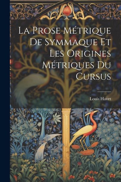 Produktbild: La Prose M&eacute;trique De Symmaque Et Les Origines M&eacute;triques Du Cursus