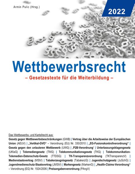 Wettbewerbsrecht 2022, Taschenbuch von , BoD – Books on Demand, 9783755724391
