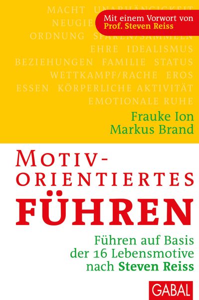 Motivorientiertes Führen, Gebundene Ausgabe von Frauke Ion , Markus Brand, Gabal, 9783869360058