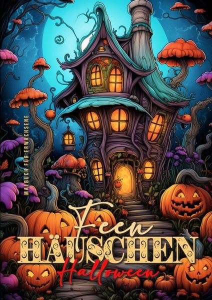 Produktbild: Feen H&auml;uschen Halloween Malbuch f&uuml;r Erwachsene