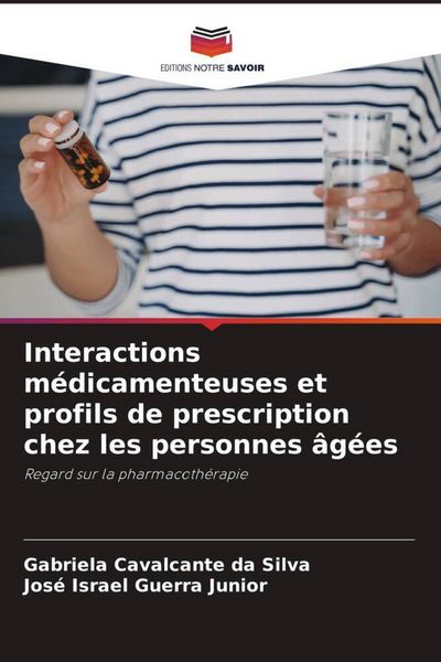 Produktbild: Interactions m&eacute;dicamenteuses et profils de prescription chez les personnes &acirc;g&eacute;es