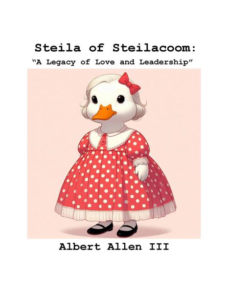 Produktbild: Steila of Steilacoom: "A Legacy of Love and Leadership"