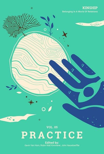 Produktbild: Kinship: Belonging in a World of Relations, Vol. 5 - Practice