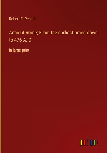 Produktbild: Ancient Rome; From the earliest times down to 476 A. D