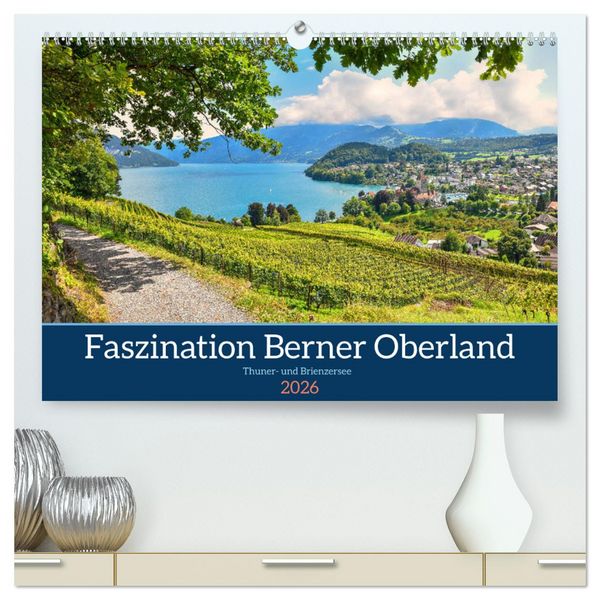 Produktbild: Faszination Berner Oberland - Thuner- und Brienzersee (hochwertiger Premium Wandkalender 2026 DIN A2 quer), Kunstdruck in Hochglanz