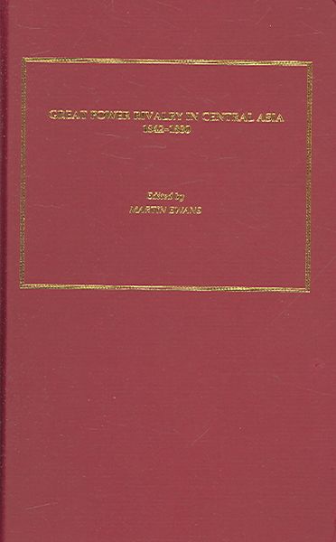 Produktbild: Great Power Rivalry in Central Asia 1842-1880