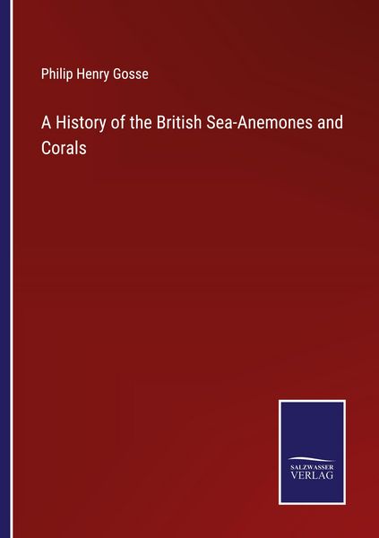 Produktbild: A History of the British Sea-Anemones and Corals