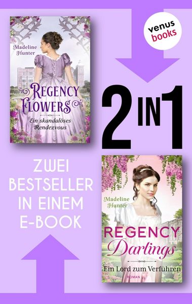 Produktbild: Regency Flowers: Ein skandal&ouml;ses Rendezvous & Regency Darlings: Ein Lord zum K&uuml;ssen