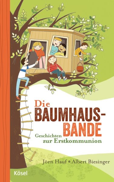 Die Baumhaus-Bande, Gebundene Ausgabe von Jörn Hauf , Albert Biesinger, Kösel, 9783466370900