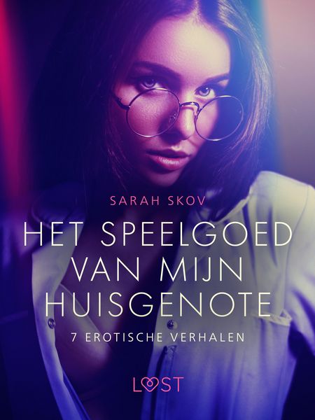 Produktbild: Het speelgoed van mijn huisgenote - 7 erotische verhalen