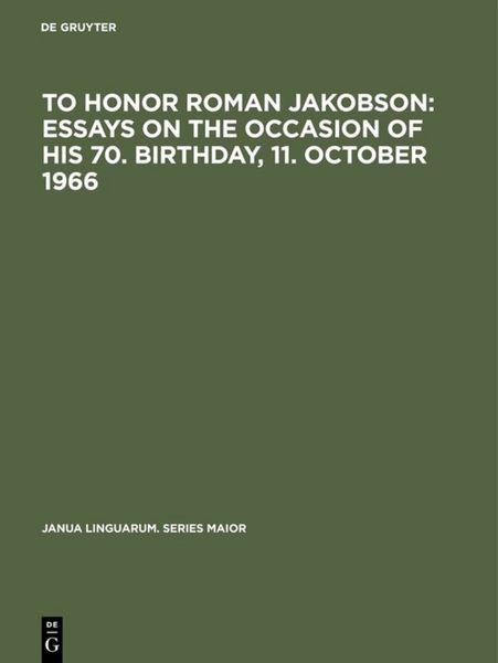 Produktbild: To honor Roman Jakobson : essays on the occasion of his 70. birthday, 11. October 1966