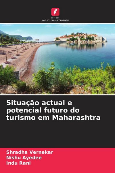 Produktbild: Situa&ccedil;&atilde;o actual e potencial futuro do turismo em Maharashtra