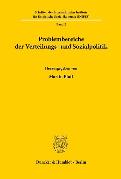 Produktbild: Die Grenzen der Verteilungs- und Sozialpolitik in einer stagnierenden bzw. wachsenden Wirtschaft.