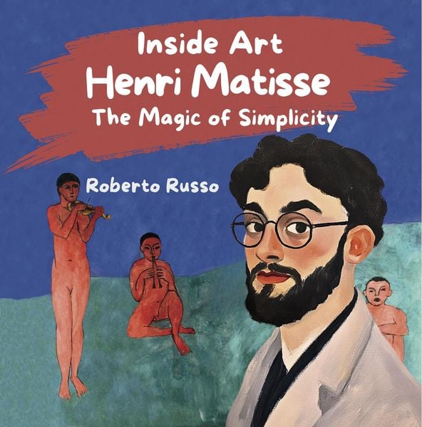 Produktbild: Henri Matisse. The Magic of Simplicity (INSIDE ART - English Edition)