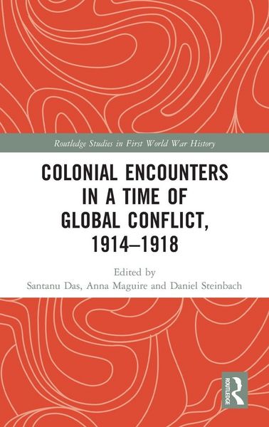 Produktbild: Colonial Encounters in a Time of Global Conflict, 1914-1918