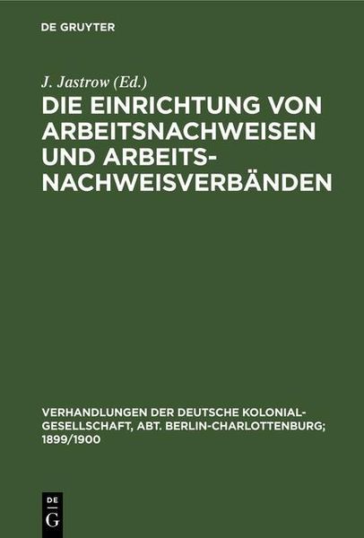 Produktbild: Die Einrichtung von Arbeitsnachweisen und Arbeitsnachweisverb&auml;nden