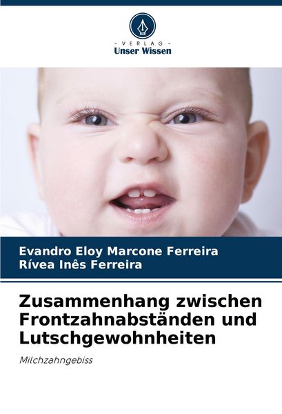 Produktbild: Zusammenhang zwischen Frontzahnabst&auml;nden und Lutschgewohnheiten