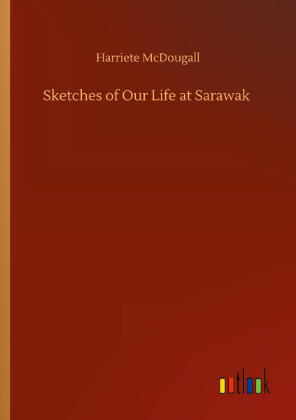 Produktbild: Sketches of Our Life at Sarawak