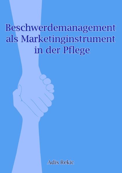 Produktbild: Beschwerdemanagement als Marketinginstrument in der Pflege
