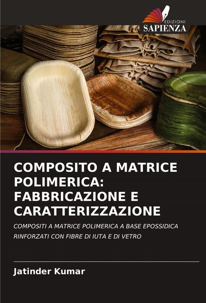 Produktbild: Composito a Matrice Polimerica: Fabbricazione E Caratterizzazione