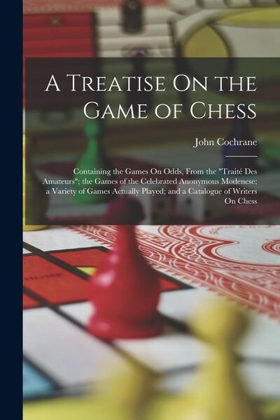 Produktbild: A Treatise On the Game of Chess