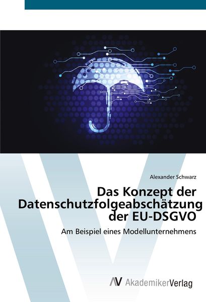 Produktbild: Das Konzept der Datenschutzfolgeabsch&auml;tzung der EU-DSGVO