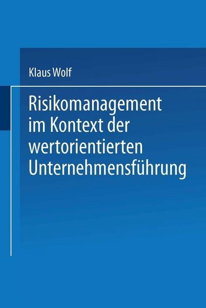 Produktbild: Risikomanagement im Kontext der wertorientierten Unternehmensf&uuml;hrung