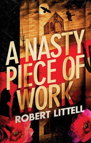 Produktbild: Littell, R: A Nasty Piece of Work