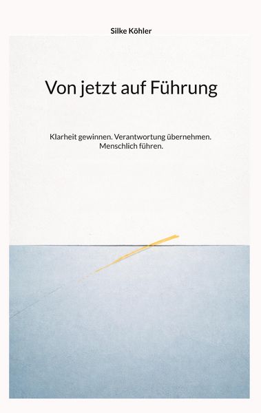 Produktbild: Von jetzt auf F&uuml;hrung