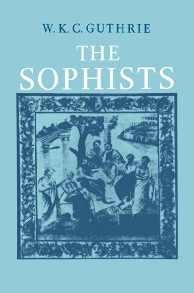 Produktbild: History of Greek Philosophy: Volume 3, The Fifth Century Enlightenment, Part 1, The Sophists