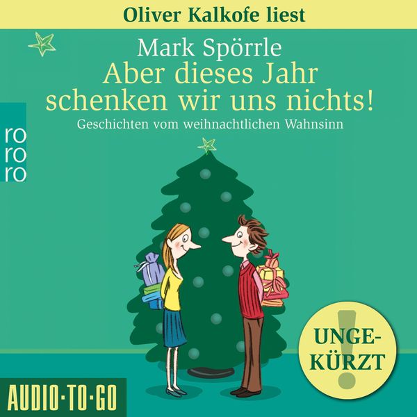 Produktbild: Aber dieses Jahr schenken wir uns nichts! - Geschichten vom weihnachtlichen Wahnsinn