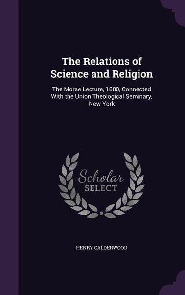Produktbild: The Relations of Science and Religion
