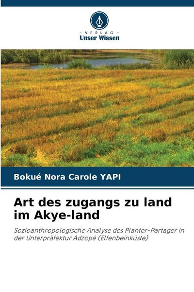 Produktbild: Art des zugangs zu land im Akye-land